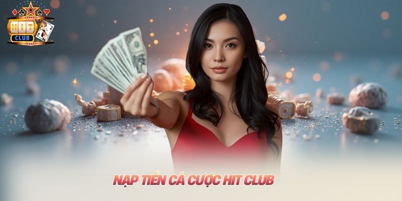 Home Nạp tiền cá cược Hit club