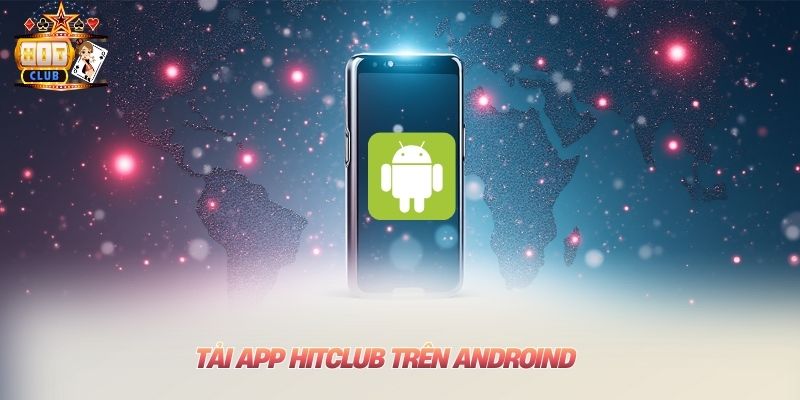 Home Tải app Hitclub trên Androind
