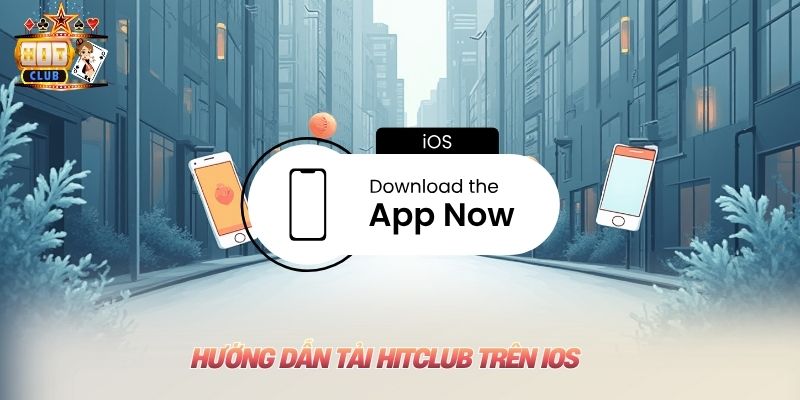 Home Hướng dẫn tải Hitclub trên iOS