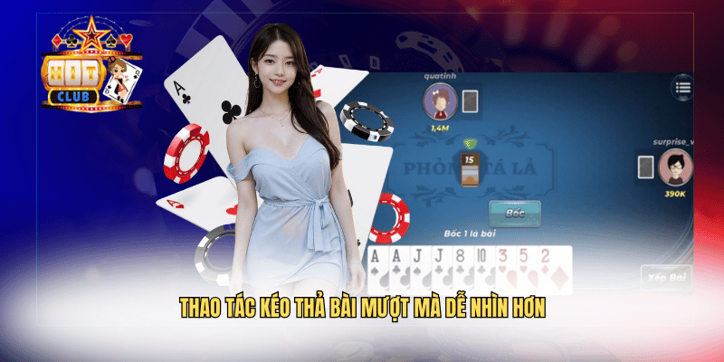 Thao tác kéo thả bài mượt mà dễ nhìn hơn